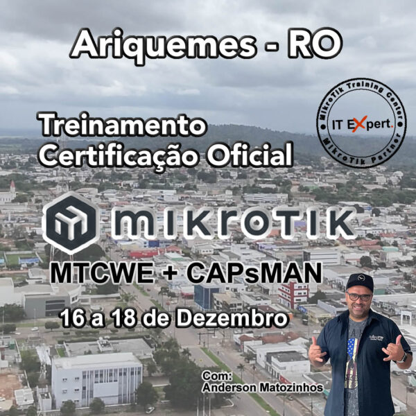 Certificação Oficial MTCWE + CAPsMAN - Ariquemes - RO - Presencial