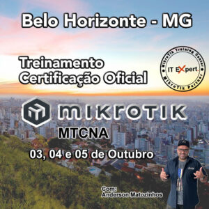 Treinamento Oficial MikroTik - MTCNA - BH