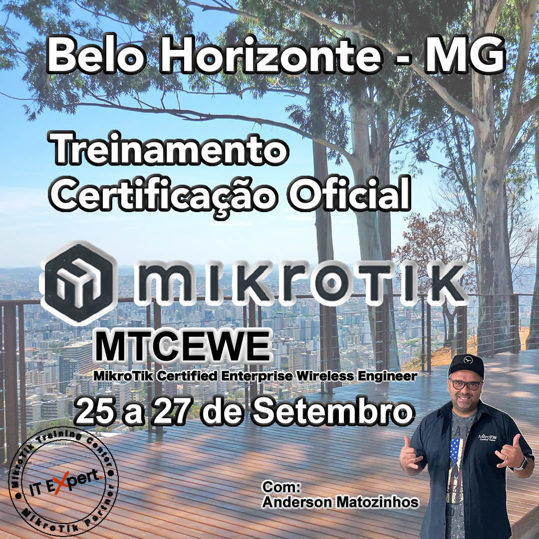 Certificação Oficial MikroTik - MTCEWE - Belo Horizonte