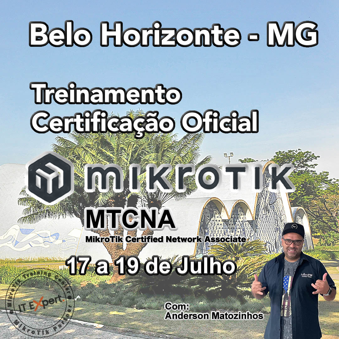 Certificação Oficial MikroTik - MTCNA v7 - Belo Horizonte