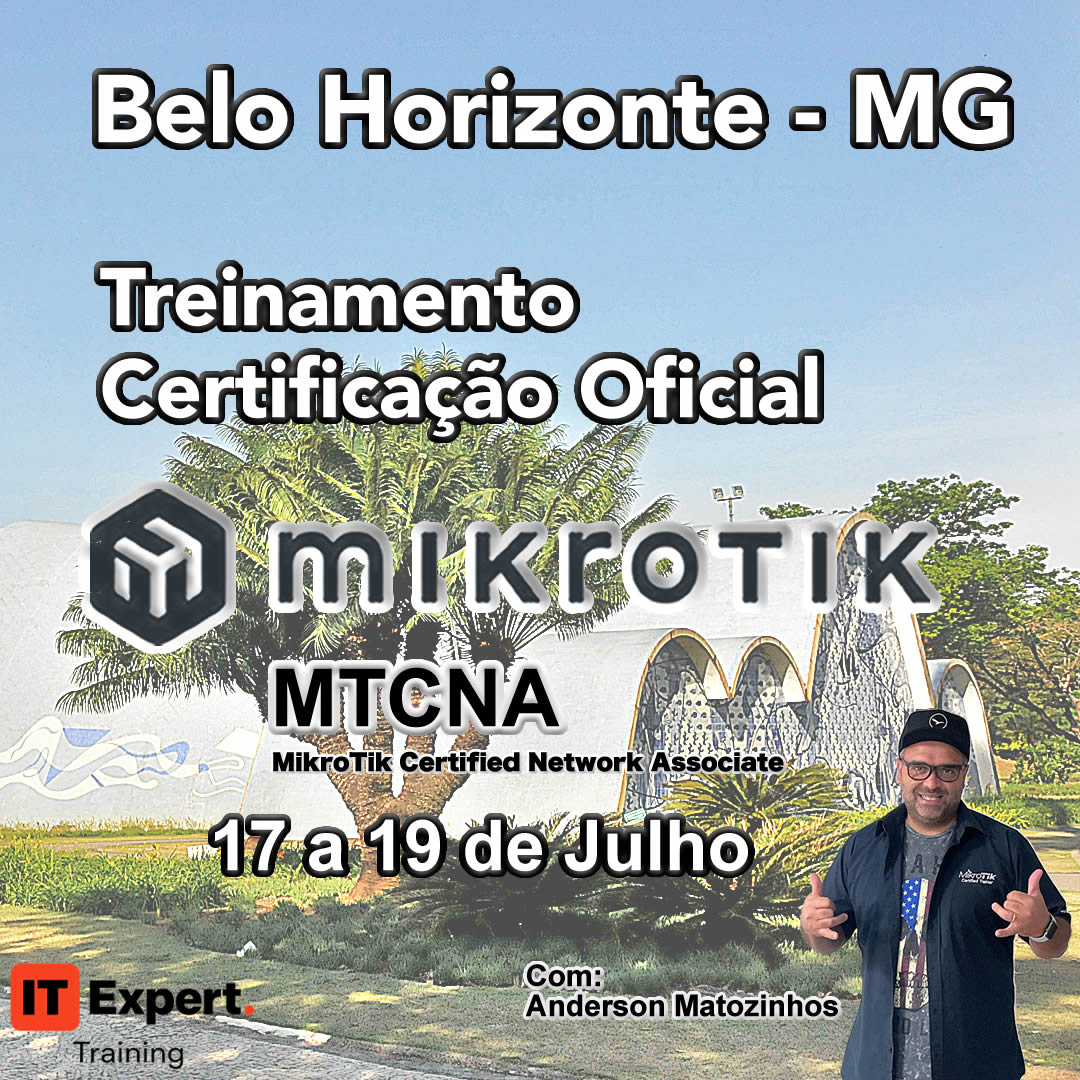 Certificação Oficial MikroTik - MTCNA v7 - Belo Horizonte
