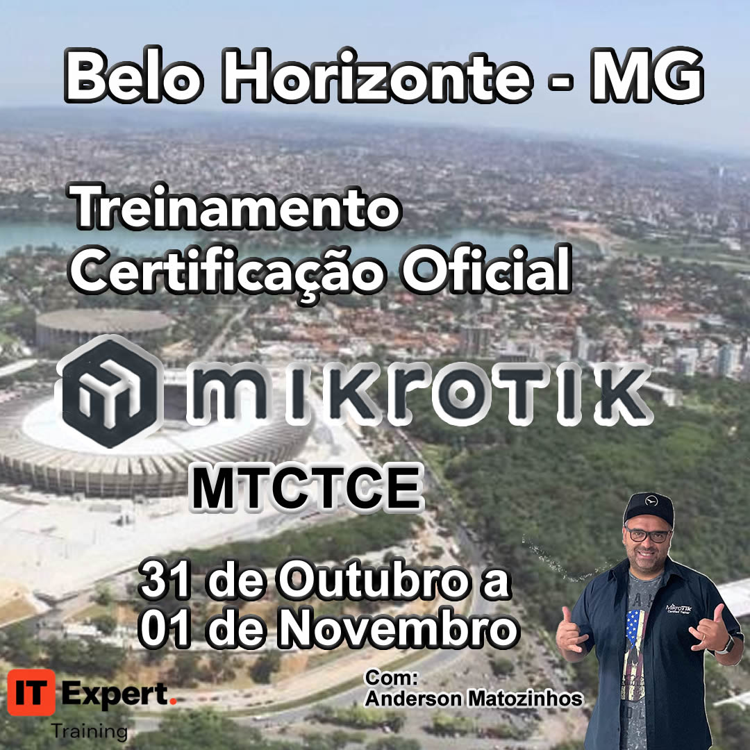 Certificação Oficial MikroTik - MTCTCE v7 - Belo Horizonte